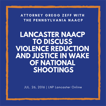 Lancaster NAACP to discuss violence reduction and justice in wake of national shootings